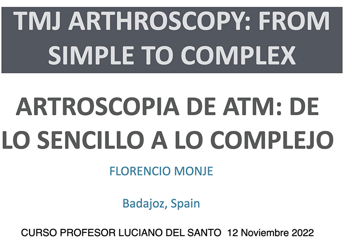 Artroscopia de ATM: de lo sencillo a lo complejo